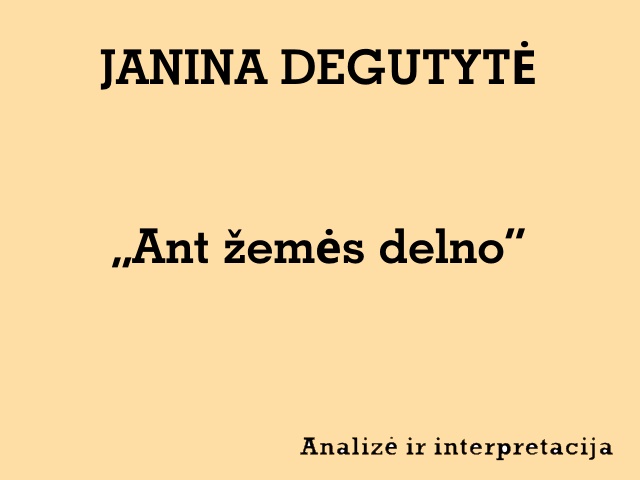 Janina Degutytė - Ant žemės delno
